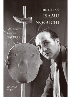 اشتري The Life of Isamu Noguchi: Journey without Borders في الامارات