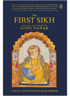 Buy The First Sikh: The Life and Legacy of Guru Nanak in UAE