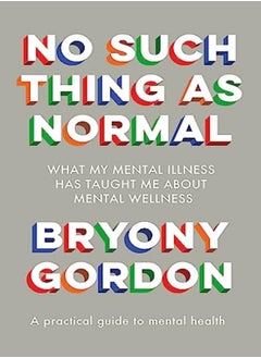 Buy No Such Thing as Normal: From the author of Glorious Rock Bottom in UAE