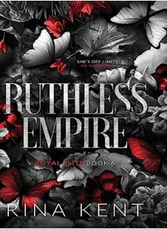 Buy Ruthless Empire Special Edition Print by Kent, Rina Hardcover in UAE