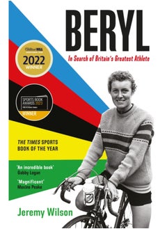 Buy Beryl - WINNER OF THE SUNDAY TIMES SPORTS BOOK OF THE YEAR 2023 : In Search of Britain's Greatest Athlete, Beryl Burton in Saudi Arabia