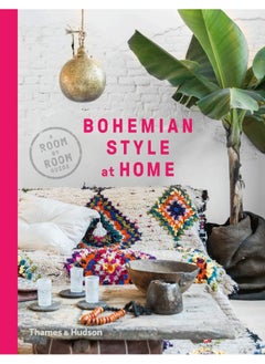 اشتري Bohemian Style at Home: A Room by Room Guide في الامارات