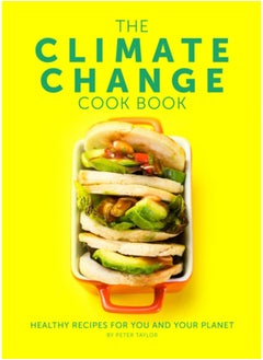 Buy The Climate Change Cook Book : Healthy Recipes For You and Your Planet in Saudi Arabia