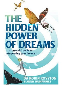 اشتري The Hidden Power of Dreams: A Guide to Understanding Their Meaning في الامارات