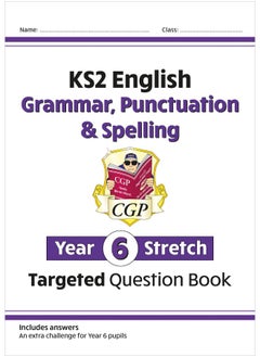 اشتري New KS2 English Year 6 Stretch Grammar, Punctuation & Spelling Targeted Question Book (w/Answers) في الامارات