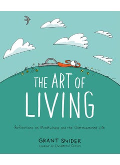 Buy The Art of Living: Reflections on Mindfulness and the Overexamined Life in UAE