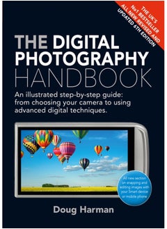 اشتري The Digital Photography Handbook : An Illustrated Step-by-step Guide في السعودية