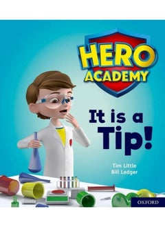 Buy Hero Academy: Oxford Level 1+, Pink Book Band: It is a Tip! in UAE