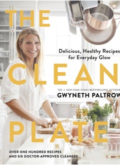 اشتري The Clean Plate : Delicious, Healthy Recipes for Everyday Glow في السعودية