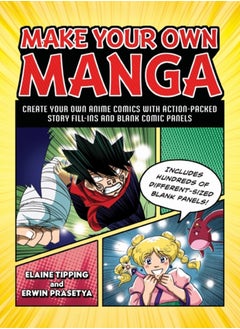 Buy Make Your Own Manga : Create Your Own Anime Comics with Action-Packed Story Fill-Ins and Blank Comic Panels in Saudi Arabia