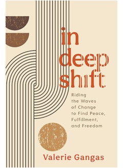 اشتري In Deep Shift: Riding the Waves of Change to Find Peace, Fulfillm في الامارات