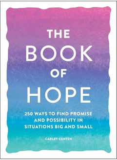 اشتري The Book of Hope: 250 Ways to Find Promise and Possibility in Situations Big and Small في الامارات