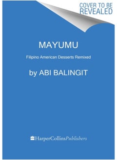 اشتري Mayumu : Filipino American Desserts Remixed في الامارات