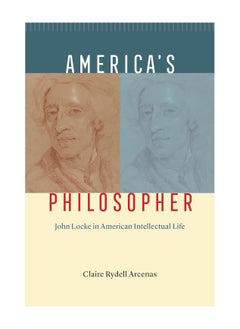 اشتري Americas Philosopher John Locke In American Intellectual Life Hardcover في الامارات