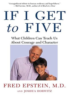 Buy If I Get to Five: What Children Can Teach Us about Courage and Character in UAE