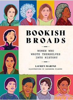 اشتري Bookish Broads: Women Who Wrote Themselves into History في الامارات