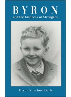 Buy Byron and the Kindness of Strangers in UAE