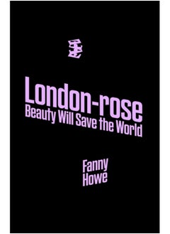 اشتري London-rose - Beauty Will Save The World في السعودية