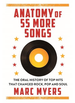 اشتري Anatomy of 55 More Songs: The Oral History of 55 Hits That Changed Rock, R&B and Soul في الامارات