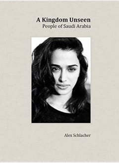 اشتري A Kingdom Unseen : People of Saudi Arabia في السعودية