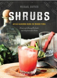 اشتري Shrubs : An Old-Fashioned Drink for Modern Times في السعودية