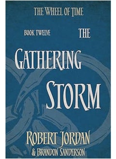 Buy The Gathering Storm: Book 12 of the Wheel of Time (soon to be a major TV series) in UAE