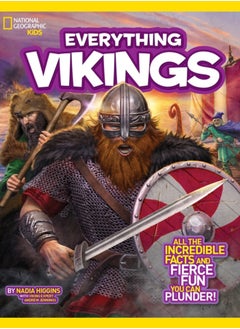 Buy Everything Vikings : All the Incredible Facts and Fierce Fun You Can Plunder in Saudi Arabia