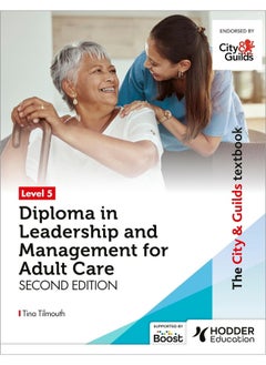 Buy The City & Guilds Textbook Level 5 Diploma in Leadership and Management for Adult Care: Second Edition in UAE