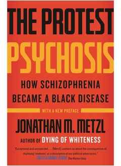 Buy The Protest Psychosis: How Schizophrenia Became a Black Disease in UAE