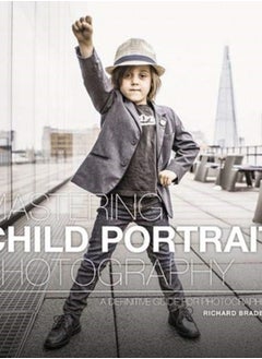 Buy Mastering Child Portrait Photography : A Definitive Guide for Photographers in UAE