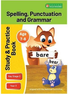 Buy KS2 Spelling, Grammar & Punctuation Study and Practice Book for Ages 7-8 (Year 3) Perfect for learning at home or use in the classroom in UAE