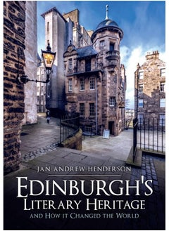 Buy Edinburgh's Literary Heritage and How it Changed the World in UAE