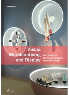 Buy Visual Merchandising and Display: Best Practices for Window Displays and Store Designs in Saudi Arabia