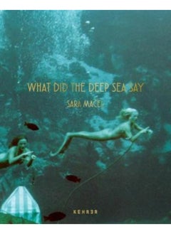 اشتري What Did The Deep Sea Say - Hardback في السعودية