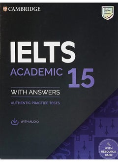 Buy Ielts 15. Academic Student'S Book With Answers With Audio With Resource Bank. in UAE