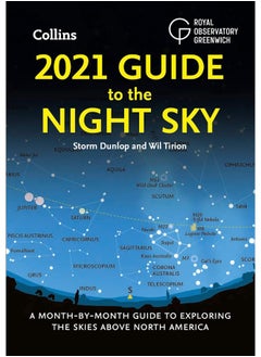 اشتري 2021 Guide to the Night Sky: A Month-by-Month Guide to Exploring the Skies Above North America في الامارات