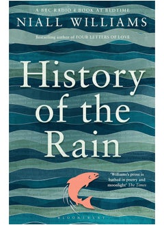 Buy History of the Rain: Longlisted for the Man Booker Prize 2014 in UAE