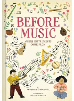 اشتري Before Music: Where Instruments Come From في السعودية