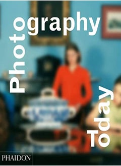 اشتري Photography Today A History Of Contemporary Photography by Mark Durden Hardcover في الامارات