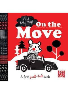 اشتري On the Move: A pull-tab board book to help your baby focus (First Baby Days) في الامارات