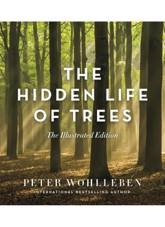 اشتري The Hidden Life of Trees: The Illustrated Edition في الامارات