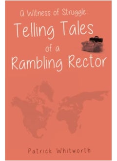 Buy A Witness of Struggle: Telling Tales of a Rambling Rector in Saudi Arabia