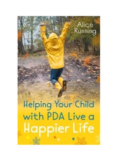 Buy Helping Your Child with PDA Live a Happier Life Paperback in UAE