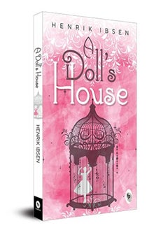 اشتري A Doll S House by Henrik Ibsen Paperback في الامارات