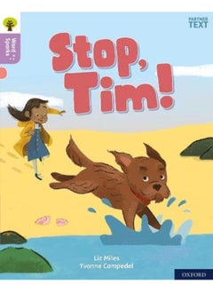 Buy Oxford Reading Tree Word Sparks: Level 1+: Stop, Tim! in UAE