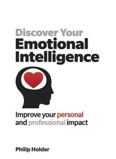 اشتري Discover Your Emotional Intelligence: Improve Your Personal and Professional Impact By Philip Holder في مصر