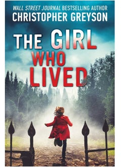 اشتري The Girl Who Lived: A Thrilling Suspense Novel في مصر