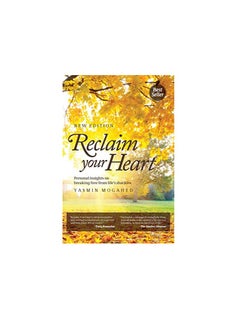 اشتري Reclaim Your Heart Personal Insights On Breaking Free From Lifes Shackles By Mogahed, Yasmin Paperback في الامارات