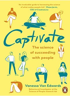 اشتري Captivate The Science Of Succeeding With People by Van Edwards, Vanessa Paperback في الامارات