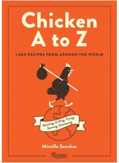 اشتري Chicken A to Z : 1,000 Recipes from Around the World في السعودية